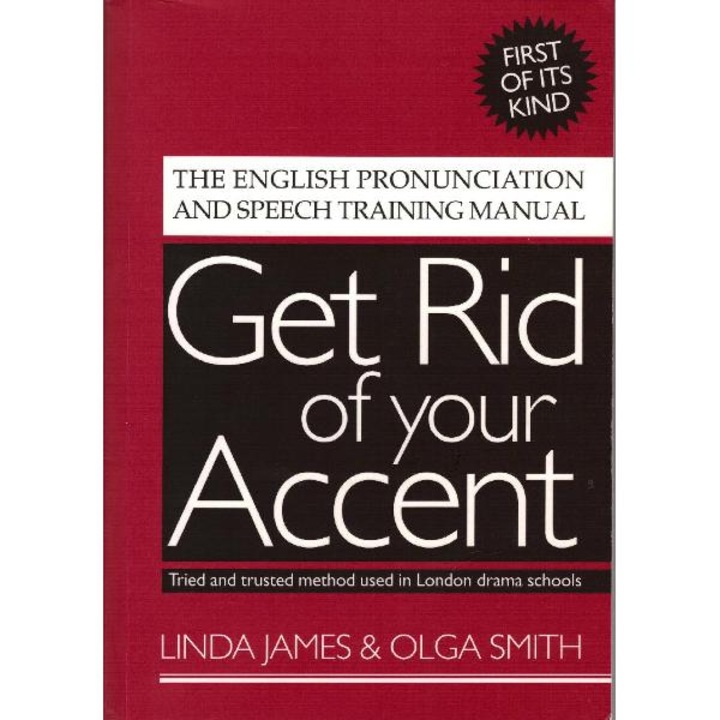 Get Rid Of Your Accent - Linda James