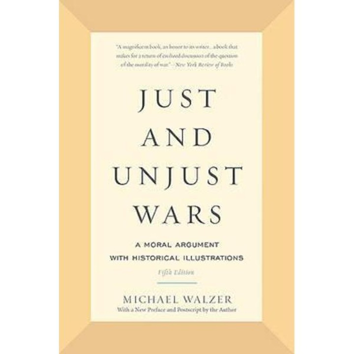 Just And Unjust Wars - Michael Walzer
