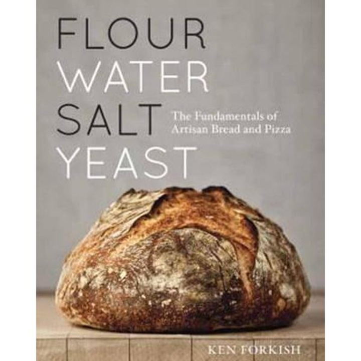 Flour Water Salt Yeast - Ken Forkish