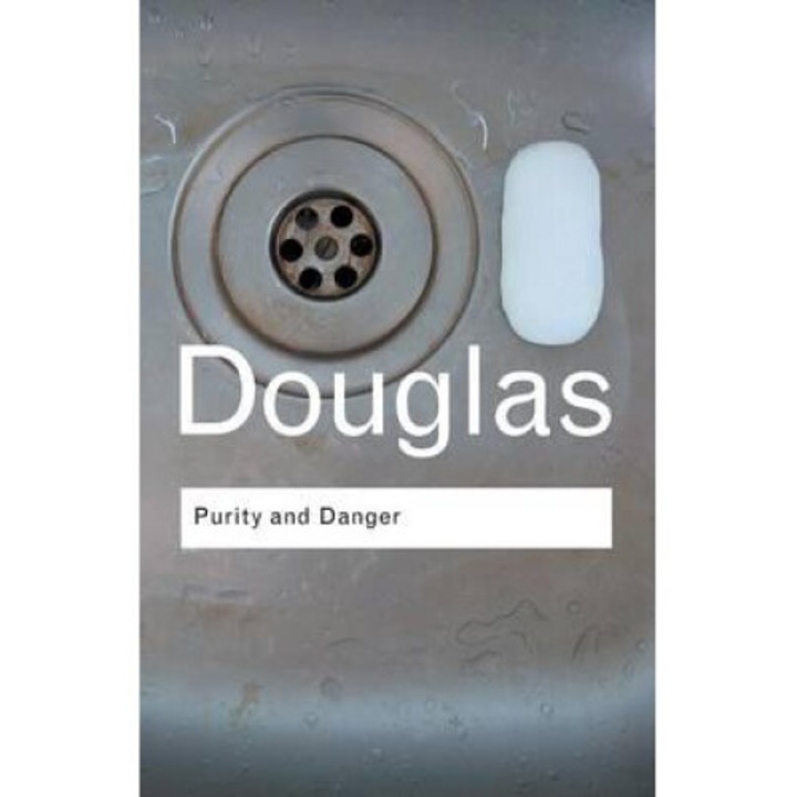 Purity And Danger - Mary Douglas