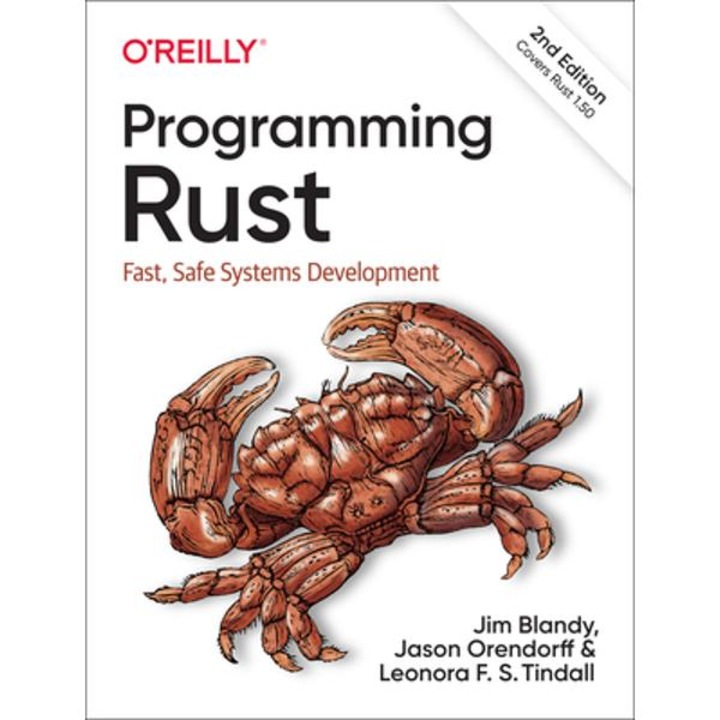 Programming Rust: Fast, Safe Systems Development - Jim Blandy
