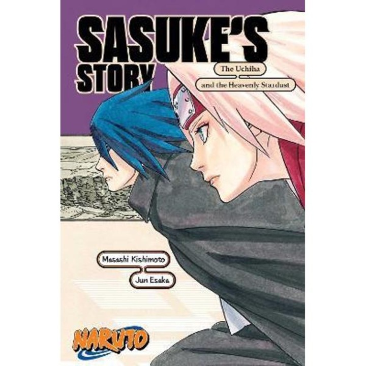 Naruto: Sasuke's Story--The Uchiha and the Heavenly Stardust - Kishimoto Masashi