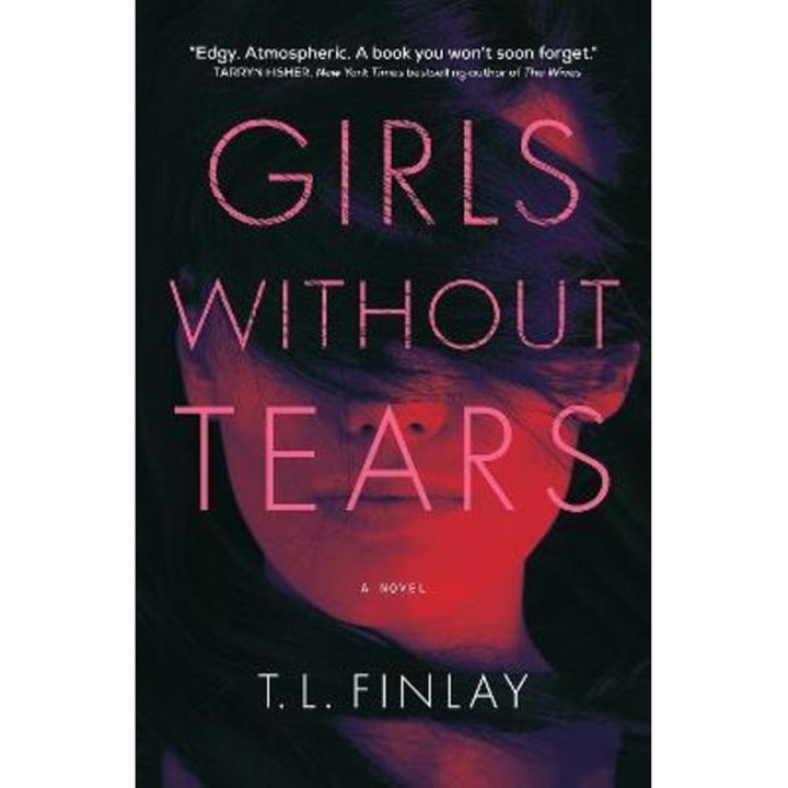 Girls Without Tears - T. L. Finlay