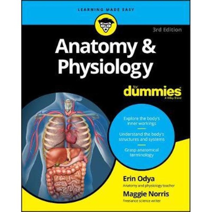 Anatomy & Physiology For Dummies - Erin Odya