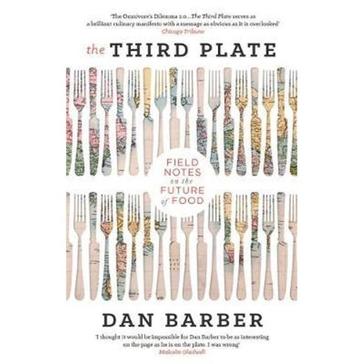 Third Plate - Dan Barber