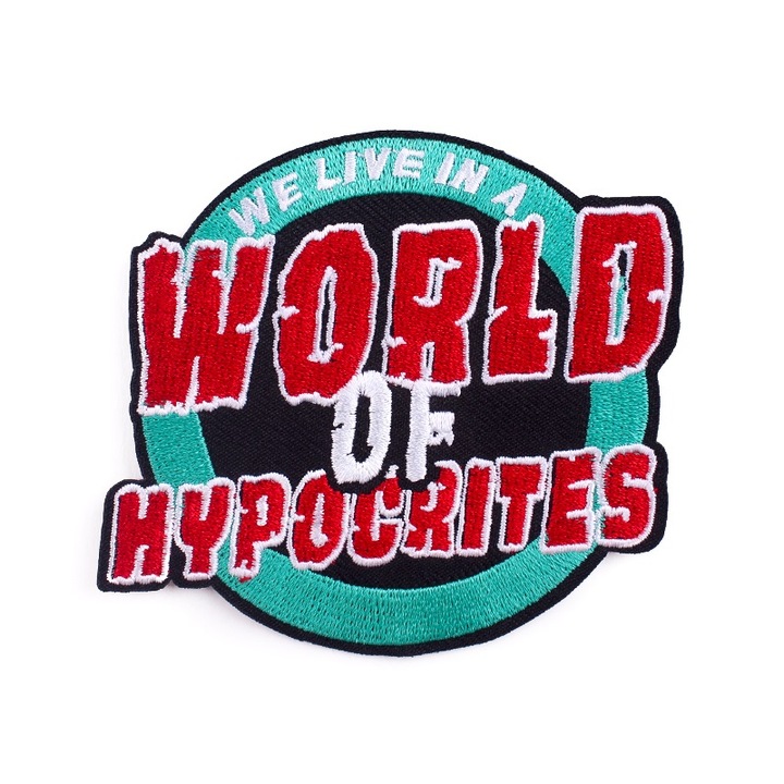 Petic textil brodat We live in a World of Hypocrites 8.6x7.5 cm