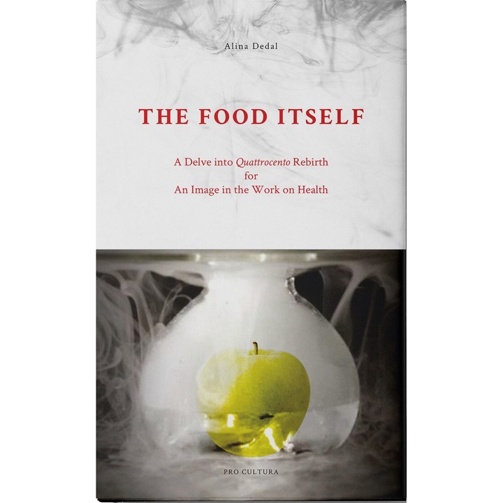 The Food Itself, de Alina Dedal