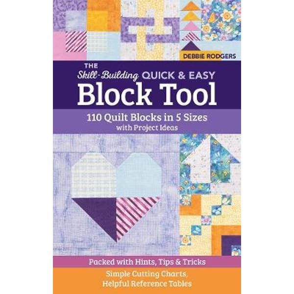 The SkillBuilding Quick & Easy Block Tool 110 Quilt Blocks