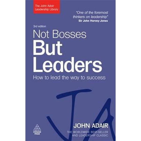 Not Bosses but Leaders