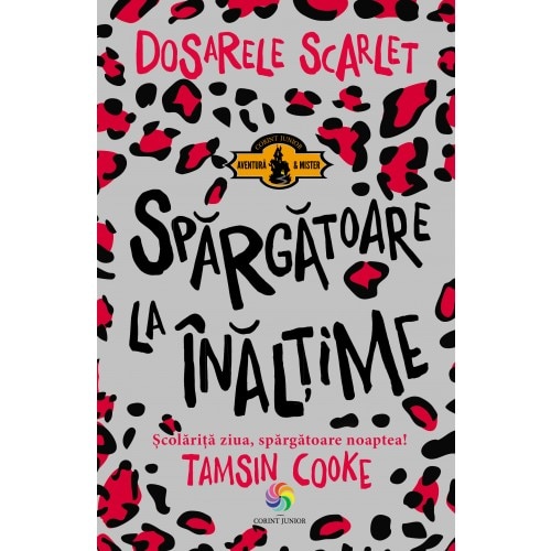 Dosarele scarlet. Spargatoare la inaltime - Tamsin Cooke