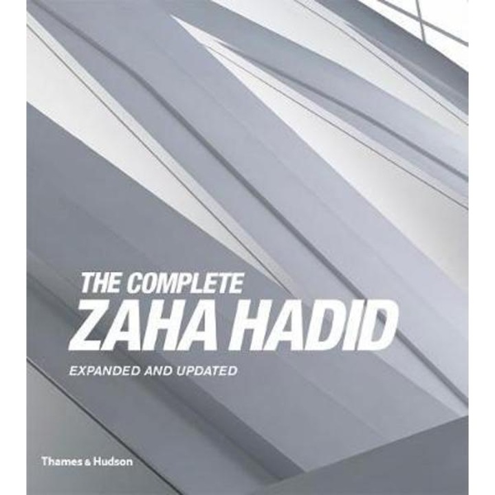 Complete Zaha Hadid - Aaron Betsky