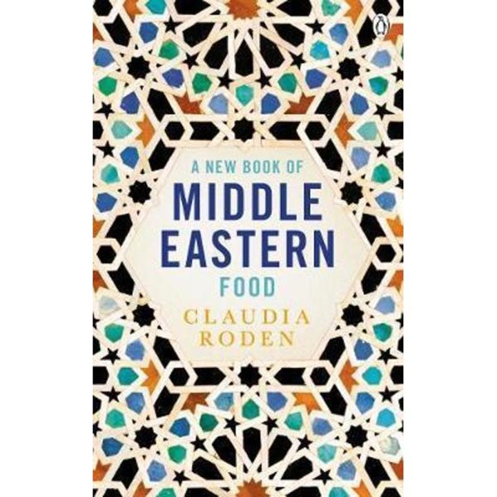 New Book Of Middle Eastern Food - Claudia Roden