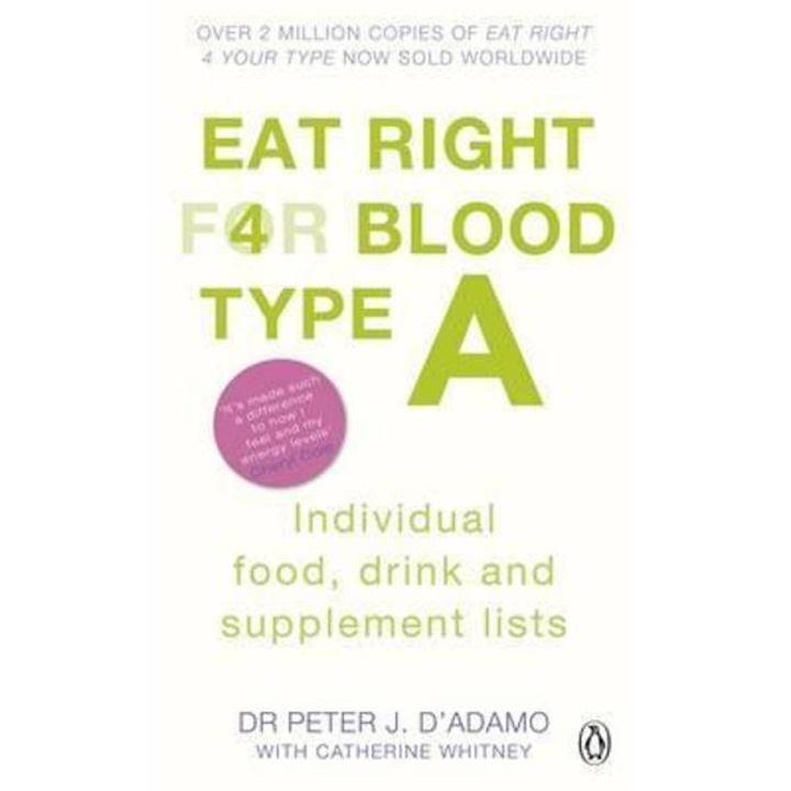 Eat Right For Blood Type A - Peter J D'adamo