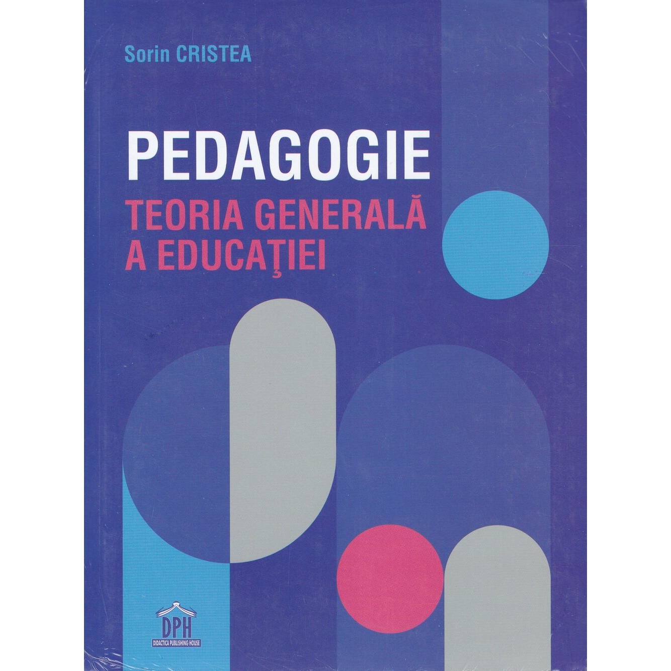 Pedagogie, Teoria generala a educatiei Sorin Cristea eMAG.ro