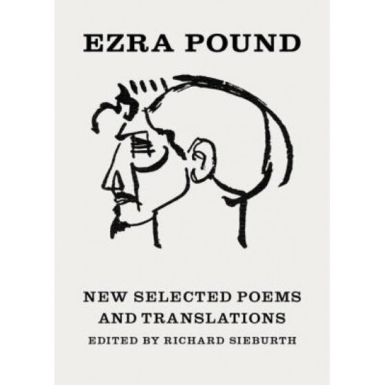New Selected Poems and Translations, Ezra Pound