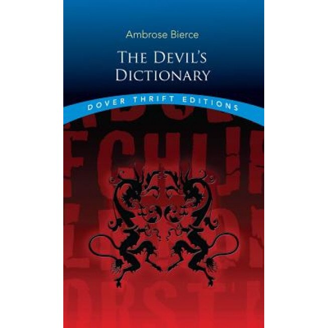 The Devil's Dictionary, Ambrose Bierce