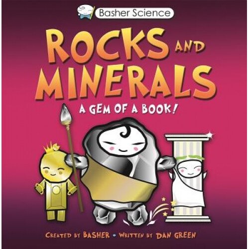 Rocks and Minerals: A Gem of a Book! [With Poster], Dan Green