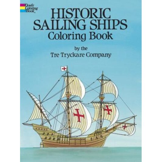 Historic Sailing Ships Coloring Book, Tre Tryckare, Tre Tryckare Co