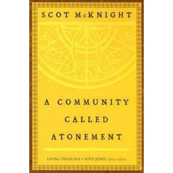 A Community Called Atonement, Scot McKnight