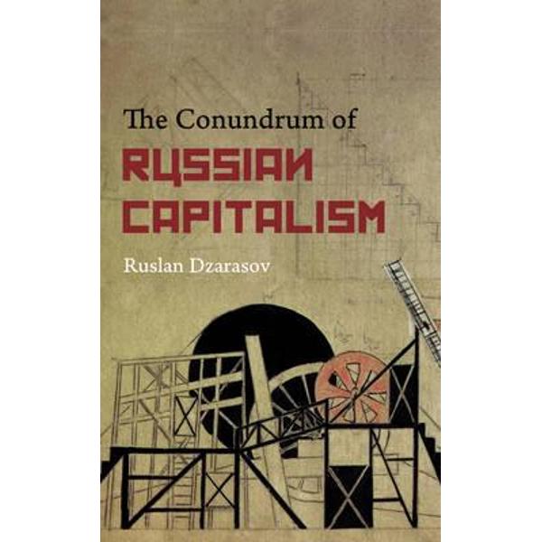 Conundrum of Russian Capitalism
