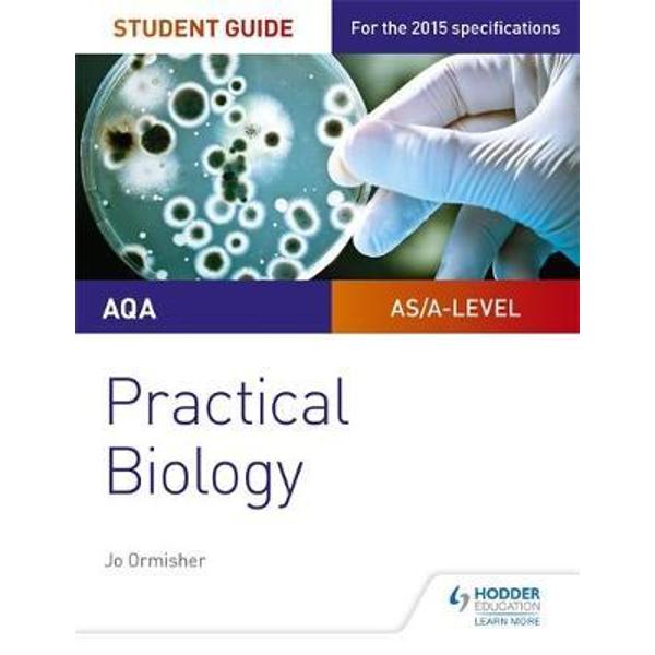 AQA A-level Biology Student Guide: Practical Biology - Pauline Lowrie ...