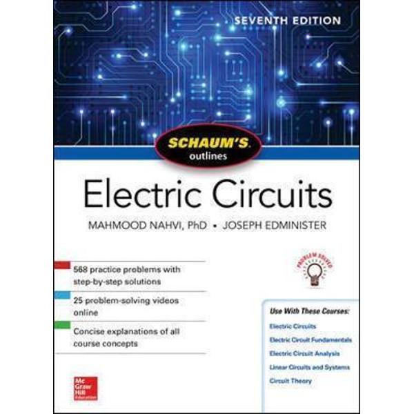 Schaum's Outline Of Electric Circuits, Seventh Edition - Mahmood Nahvi ...