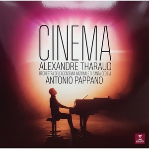 Alexandre Tharaud, Orchestra Dell'Accademia Nazionale Di Santa Cecilia, Antonio Pappano – Cinema · Piano & Orchestra - LP