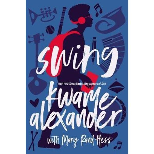 Swing - Hess Alexander - Kwame Alexander - eMAG.ro