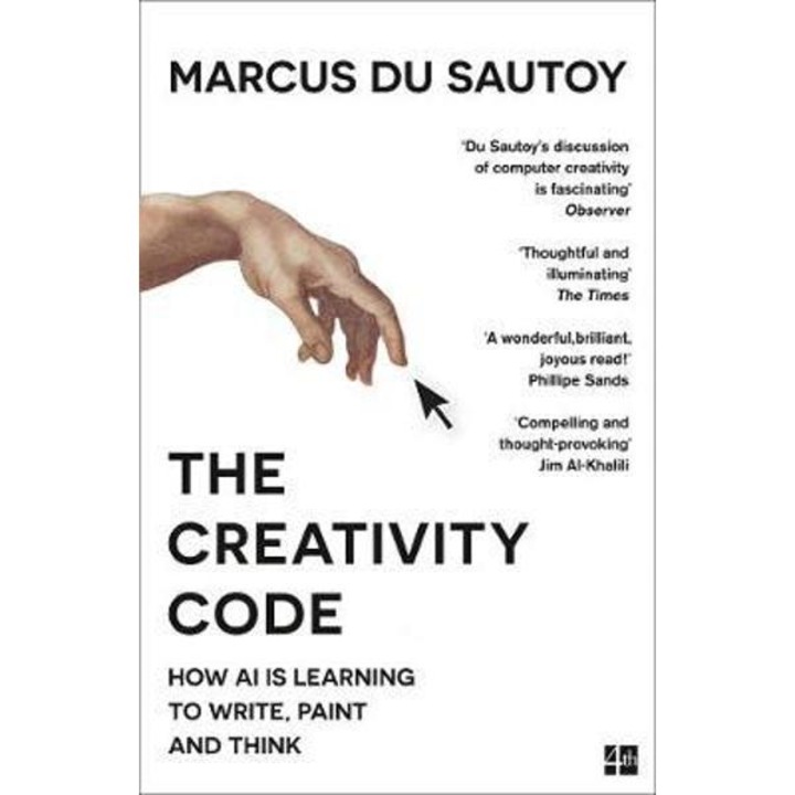Creativity Code - Marcus Du Sautoy - Marcus Du Sautoy