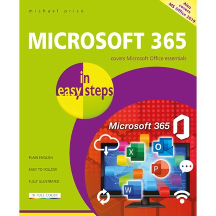 Microsoft 365 In Easy Steps: Covers Microsoft Office Essentials - Michael Price