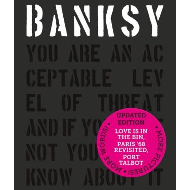 Banksy You Are An Acceptable Level Of Threat And If You Were Not You Would Know About It - Patrick Potter