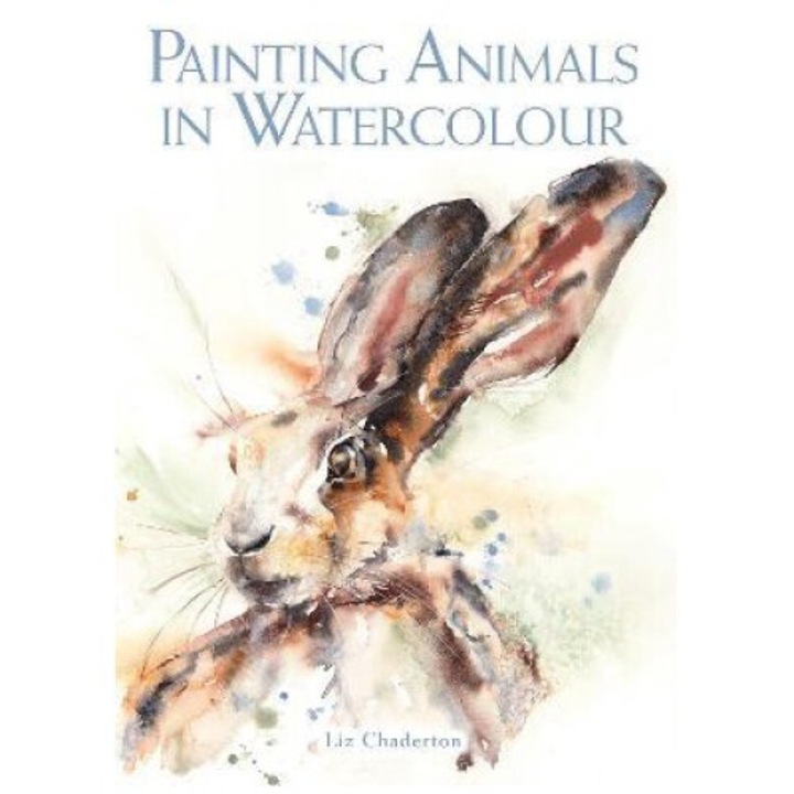 Painting Animals In Watercolour - Liz Chaderton