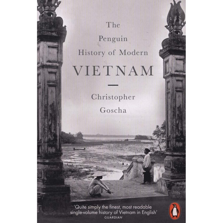 Penguin History Of Modern Vietnam - Christopher Goscha