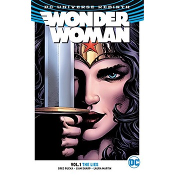 Wonder Woman TP Vol 1: The Lies (Rebirth) - Greg Rucka Wonder Woman TP Vol 1: The Lies (Rebirth) - Greg Rucka