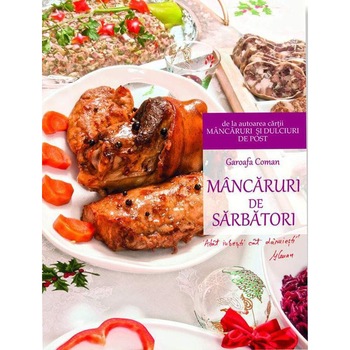 Mancaruri de sarbatori - Garoafa Coman Mancaruri de sarbatori - Garoafa Coman