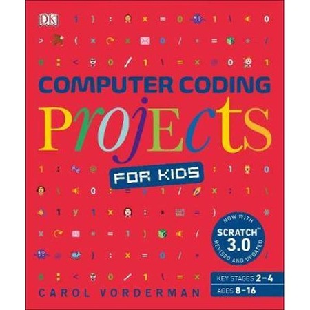 Computer Coding Projects for Kids - Carol Vorderman - eMAG.ro