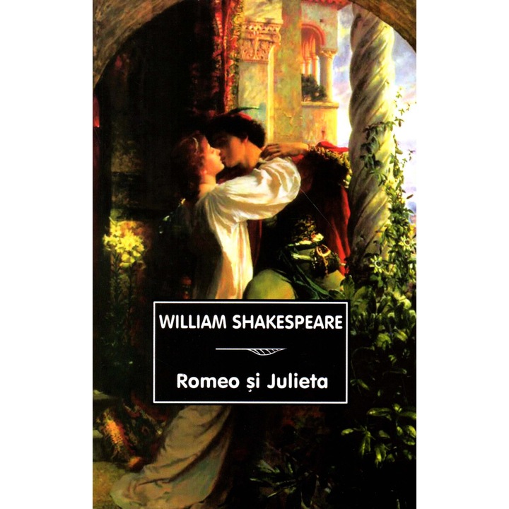 Romeo si Julieta - William Shakespeare, editia 2021