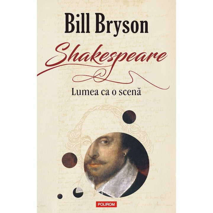 Shakespeare - Lumea ca o scena - Bill Bryson, ed 2023