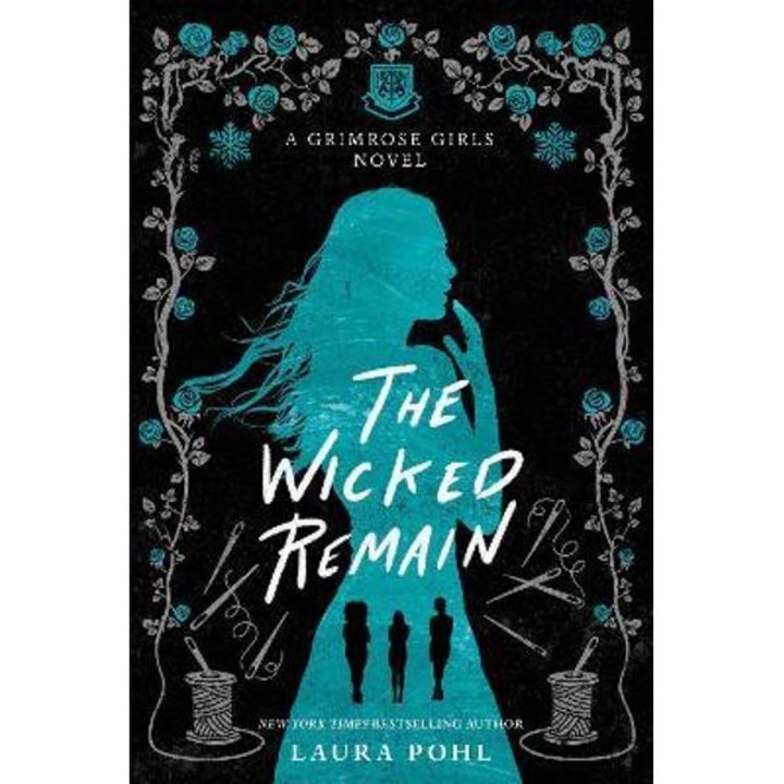 The Wicked Remain - Laura Pohl