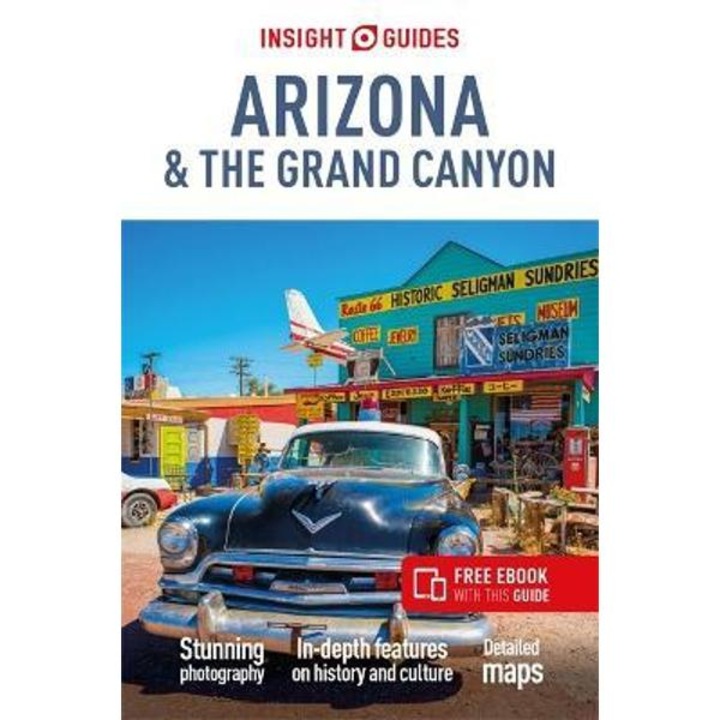 Insight Guides Arizona & Grand Canyon (travel Guide With Free Ebook) - Insight Guides