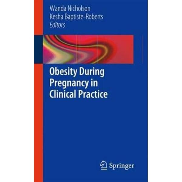 Obesity During Pregnancy in Clinical Practice