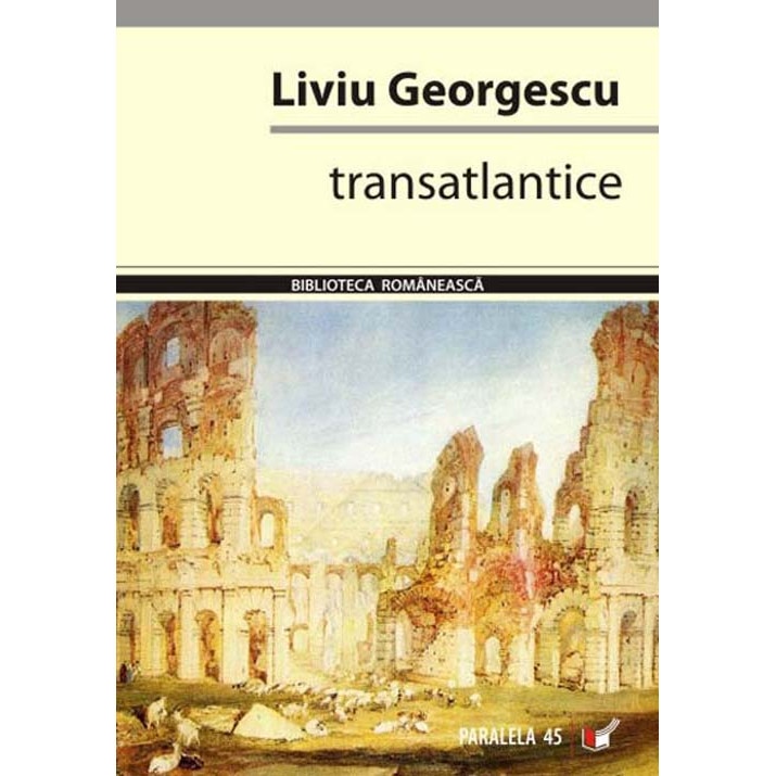 Transatlantice - Liviu Georgescu