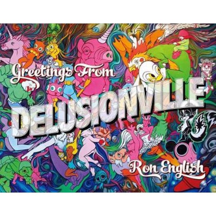 Greetings from Delusionville - Ron English