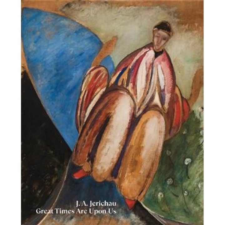 J.a. Jerichau: Great Times Are Upon Us - J. A. Jerichau