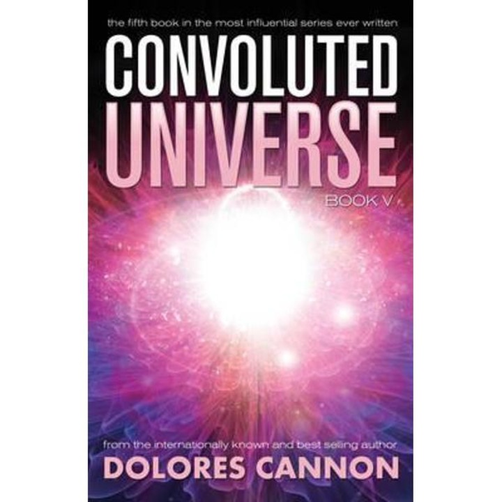 Convoluted Universe - Dolores Cannon
