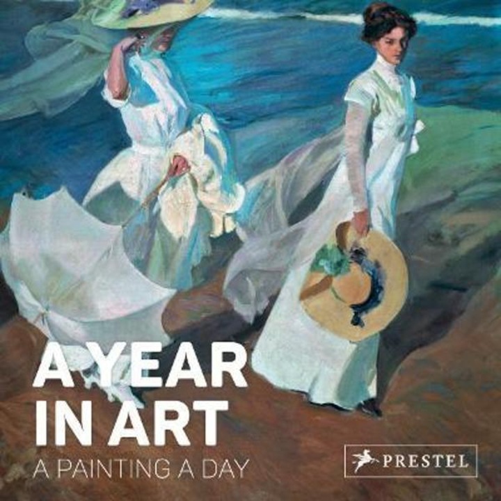 A Year in Art: A Painting a Day - Prestel Publishing