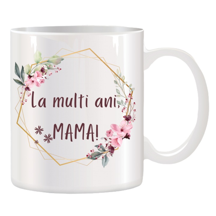 Cana alba personalizata " La multi ani, MAMA ", Stickers Factory, 330 ml