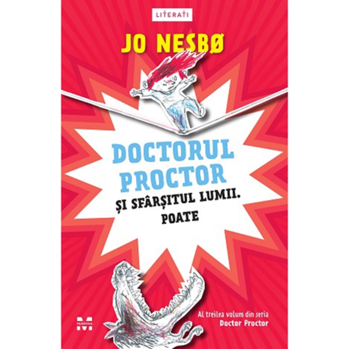 Doctor Proctor si sfarsitul lumii. Poate, Jo Nesbo