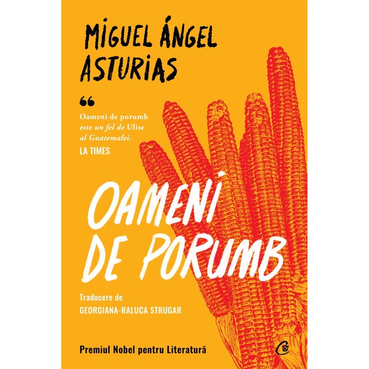 Oameni de porumb, Miguel Ángel Asturias
