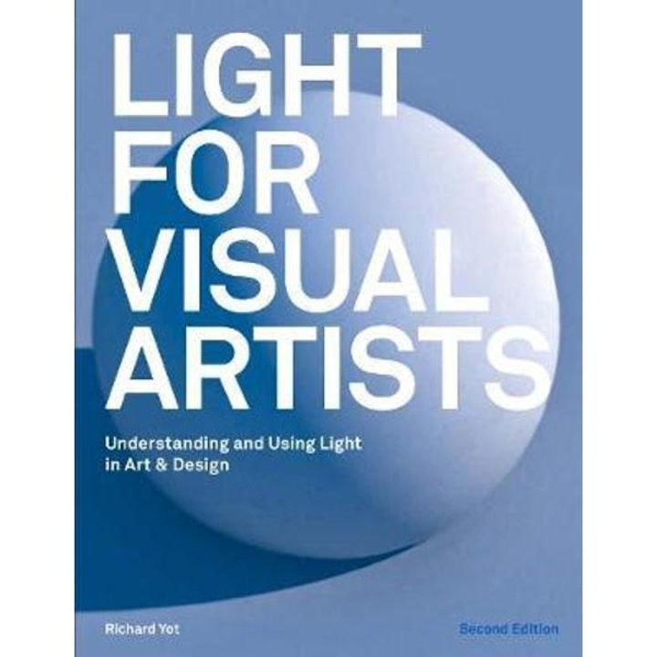 Light For Visual Artists Second Edition - Richard Yot